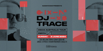 SUB/stance012 - DSCI4 Australia Tour feat. DJ Trace