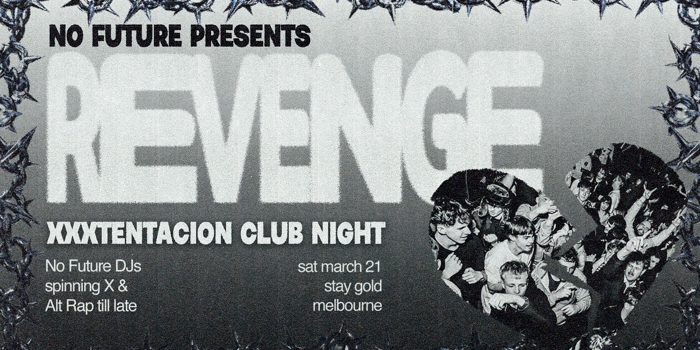 REVENGE: XXXTentacion Club Night - Melbourne