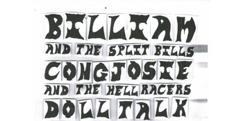 Billiam And The Split Bills Maybe LP Launch with Cong Josie And The Hell Racers and Doll Talk