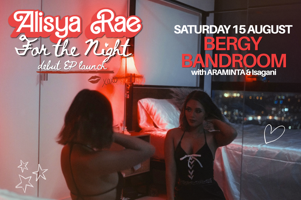 Alisya Rae ‘For the Night’ EP Launch