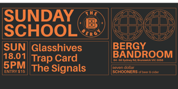 Sunday School: Glasshives, Trap Card, The Signals