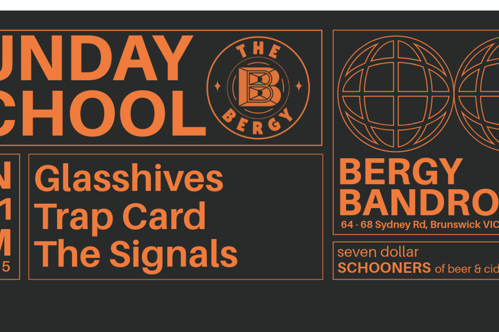 Sunday School: Glasshives, Trap Card, The Signals
