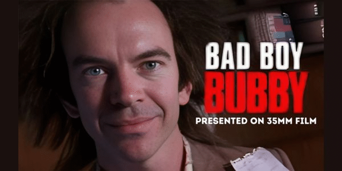 BAD BOY BUBBY (R+) presented in 35mm