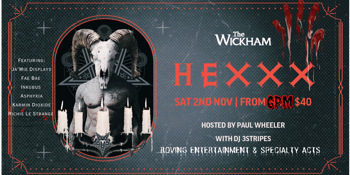 HEXXX- The Wickham Official Halloween Party!