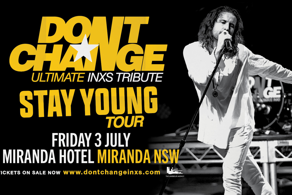 DON’T CHANGE – ULTIMATE INXS TRIBUTE