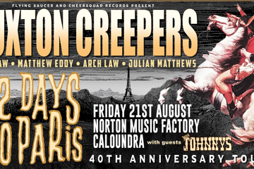 Huxton Creepers - 12 Days to Paris 40th Anniversary Tour