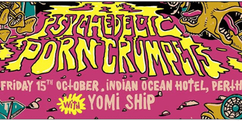 Psychedelic Porn Crumpets