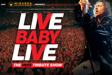 Live Baby Live - The INXS Tribute Show 2026