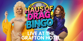 Drag Queen Bingo - Grafton Hotel
