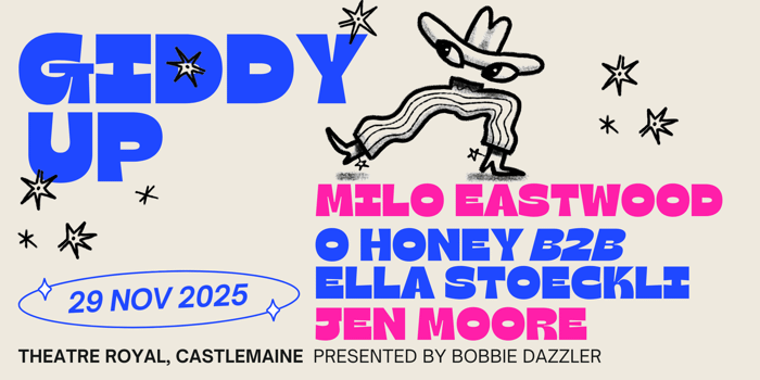 'GIDDY UP!' featuring MILO EASTWOOD, O HONEY, ELLA STOECKLI & JEN MOORE   (Courtyard party)
