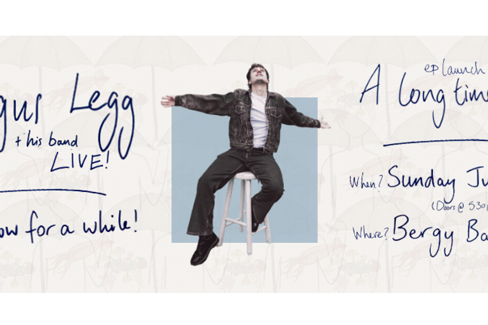 Angus Legg - "A Long Time Gone" EP launch