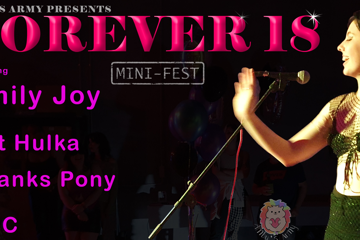 Emily Joy | Sgt Hulka | Shanks Pony | HDC, “A Forever 18 Mini-Fest”