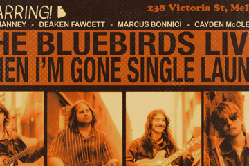 THE BLUEBIRDS ‘When I’m Gone’ Single Launch w/ Bovine & The Mods