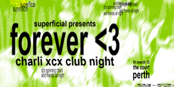 Forever <3: Charli XCX Club Night - Perth