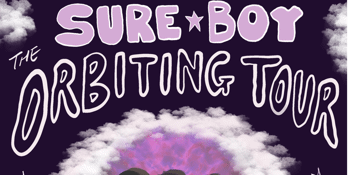 Sure Boy - The Orbiting Tour