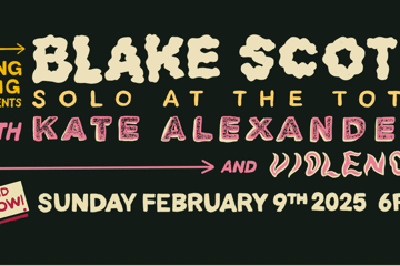 Blake Scott (solo) at The Tote - SECOND SHOW ADDED