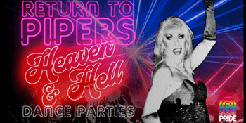 RETURN TO PIPERS | HEAVEN & HELL