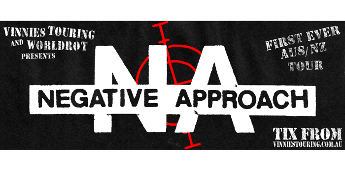 Negative Approach 2026 AUS & NZ Tour