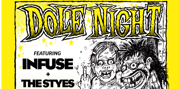 DOLE NIGHT w/ Infuse + The Styes live at The Tote - Front Bar - Concert poster