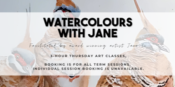 Watercolours With Jane (Term 3, 2026)
