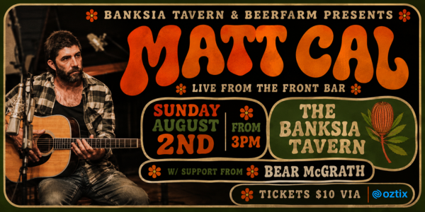 Matt Cal - Live from The Front Bar live at The Banksia Tavern - Concert poster