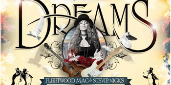 DREAMS - Tribute to Fleetwood Mac and Stevie Nicks