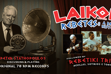 LAIKON Presents;  'Rebetes - A Brief History'