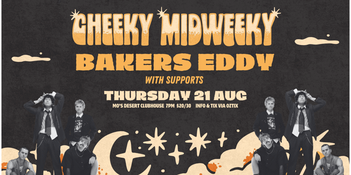 BAKERS EDDY - Cheeky Midweeky