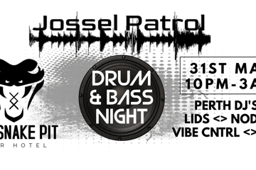 JOSSEL PATROL DnB NIGHT FT NODAK, MxS, VIBE CNTRL & LIDS