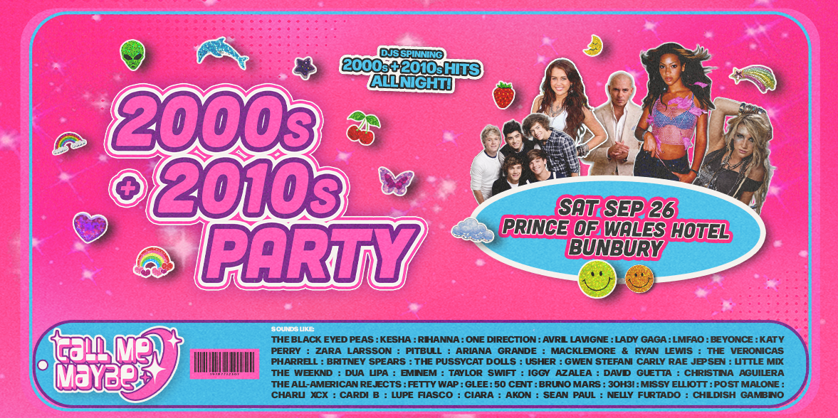 CALL ME MAYBE: 2000s + 2010s Party - Bunbury