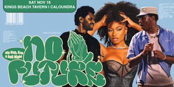 No Future: Hip Hop & RnB Night - Caloundra