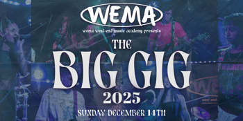 WEMA - The Big Gig 2025
