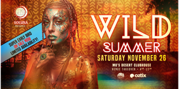 W I L D SUMMER at El Ranchero