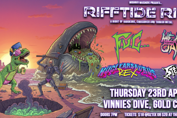 RIFFTIDE RIOT with F.U.C, Head In A Jar (NSW), Nuclearsaurus Rex & Stench Pit