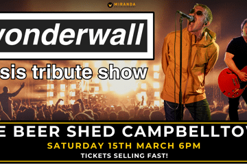 THE BEER SHED CAMPBELLTOWN | WONDERWALL OASIS TRIBUTE SHOW