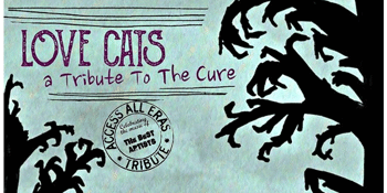 Love Cats – A Tribute to The Cure