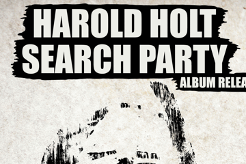 Harold Holt Search Party Album Release Show @ LAST CHANCE