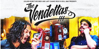 The Vendettas III Album Launch at The Last Chance w/ Riff Raiders + Karly Jewell and Band
