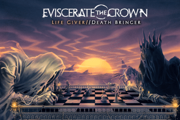 Eviscerate The Crown - Life Giver // Death Bringer Tour