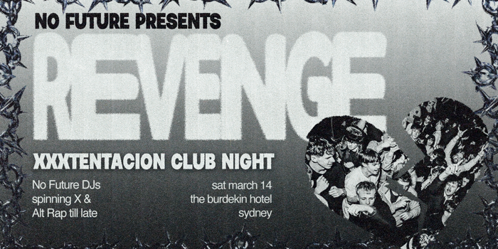 REVENGE: XXXTentacion Club Night - Sydney