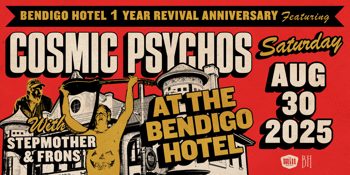 COSMIC PSYCHOS + STEPMOTHER + FRONS // Bendigo Hotel 1 Year Revival // Collingwood