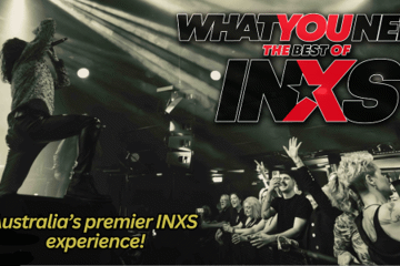 What You Need : INXS Tribute