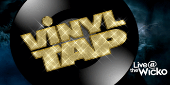 VINYL TAP - Live@TheWicko