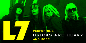 L7 performing Bricks Are Heavy