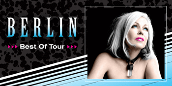 BERLIN (USA) ‘Best Of’ Tour