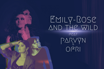 Emily-Rose & The Wild feat. Parvyn and Ofri