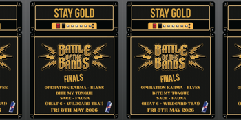 Stay Gold Battle Of The Bands - GRAND FINAL - $10,000 PRIZE