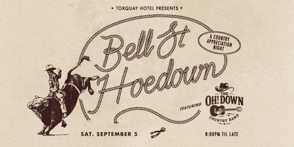Bell Street Hoedown - Featuring 'The Oh Down' Live Country Band live at Torquay Hotel - Concert poster