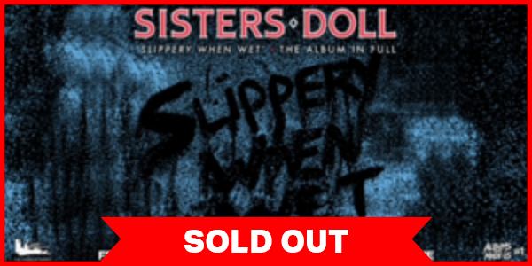Sisters Doll - Celebrate 40 Years of Slippery When Wet