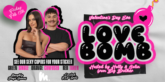 LOVE BOMB Valentine's Day Eve